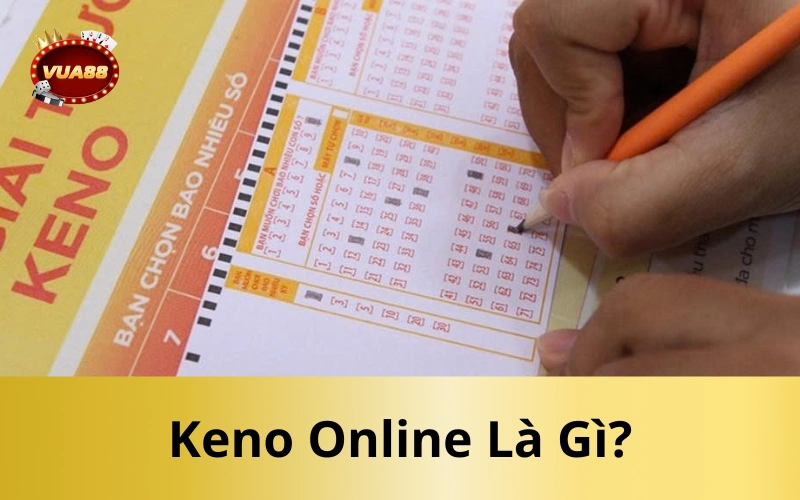 Keno Online Là Gì?